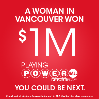 A woman in Vancouver won $1,000,000 playing Powerball. You could be next.